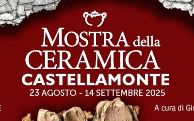 64a MOSTRA DELLA CERAMICA DI CASTELLAMONTE